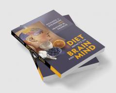 Diet Impacts on Brain and Mind