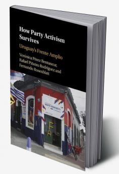 How Party Activism Survives