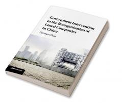 Government Intervention in the Reorganisation of Listed Companies in China