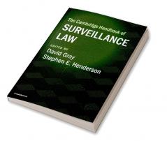 The Cambridge Handbook of Surveillance Law