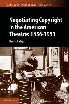 Negotiating Copyright in the American Theatre