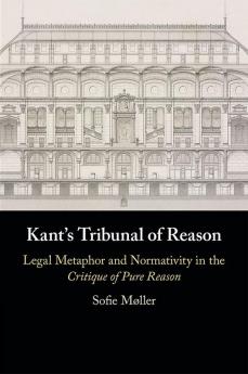 Kant's Tribunal of Reason