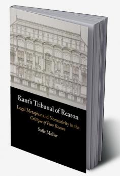 Kant's Tribunal of Reason