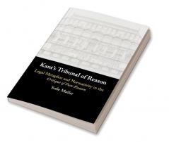 Kant's Tribunal of Reason