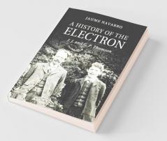 A History of the Electron