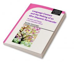 Language Contact and the Making of an Afro-Hispanic Vernacular