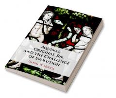 Aquinas Original Sin and the Challenge of Evolution