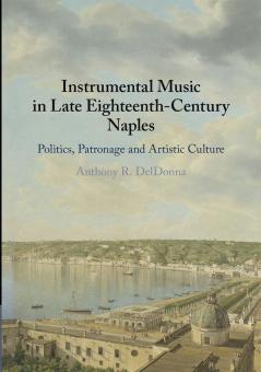 Instrumental Music in Late Eighteenth-Century Naples