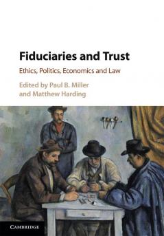 Fiduciaries and Trust