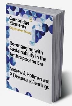 Re-engaging with Sustainability in the Anthropocene             Era