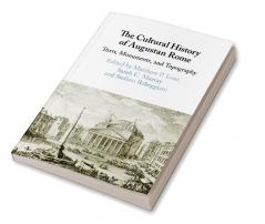 The Cultural History of Augustan Rome