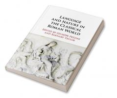 Language and Nature in the Classical Roman World