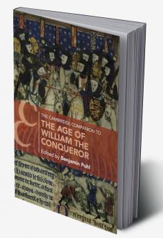 The Cambridge Companion to the Age of William the Conqueror