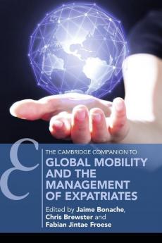 Global Mobility and the Management of Expatriates
