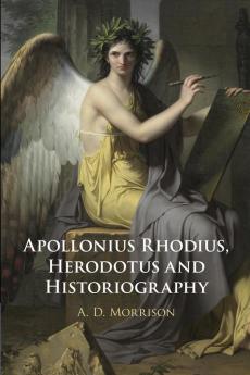 Apollonius Rhodius Herodotus and Historiography