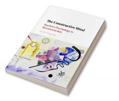 The Constructive Mind