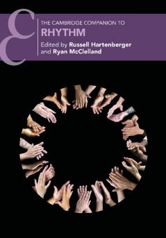 The Cambridge Companion to Rhythm