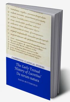 The Early Textual History of Lucretius' De rerum natura