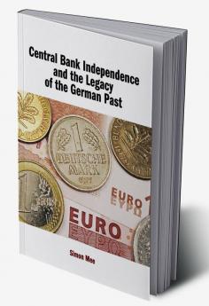 Central Bank Independence and the Legacy of the German Past
