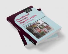 The Making of Vernacular Singapore English