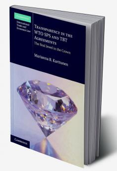 Transparency in the WTO SPS and TBT Agreements
