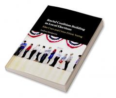 Racial Coalition Building in Local Elections