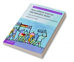 New Labour Laws in Old Member States