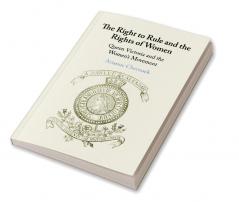 The Right to Rule and the Rights of Women