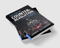 The Age of Counter-Revolution