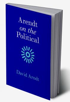 Arendt on the Political