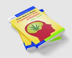 From Bud to Brain