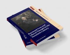 Raymond Aron and Liberal Thought in the Twentieth Century
