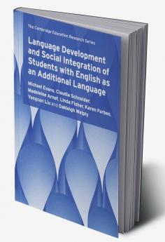 Language Development and Social Integration of Students with English as an Additional Language
