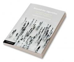 Beyond the Algorithm