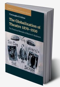 The Globalization of Theatre 1870-1930