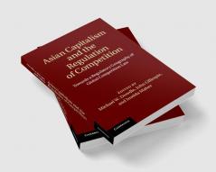 Asian Capitalism and the Regulation of Competition