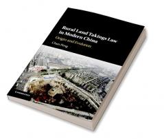 Rural Land Takings Law in Modern China