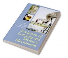 Evolution of Learning and Memory Mechanisms