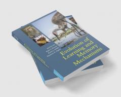Evolution of Learning and Memory Mechanisms