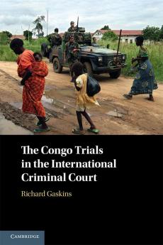 The Congo Trials in the International Criminal Court