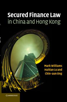 Secured Finance Law in China and Hong Kong
