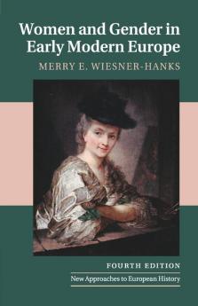 Women and Gender in Early Modern Europe