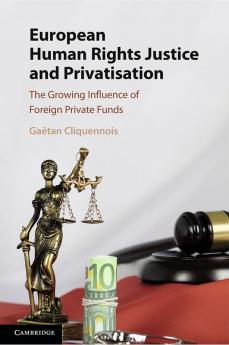 European Human Rights Justice and Privatisation