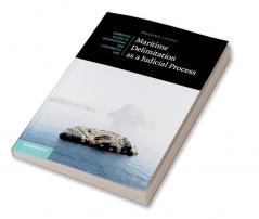 Maritime Delimitation as a Judicial Process