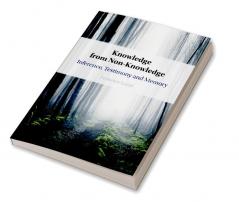 Knowledge from Non-Knowledge