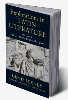 Explorations in Latin Literature