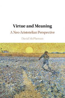 Virtue and Meaning