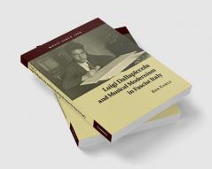 Luigi Dallapiccola and Musical Modernism in Fascist Italy