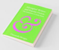 Aboriginal Writers and Popular Fiction