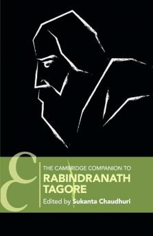 The Cambridge Companion to Rabindranath Tagore